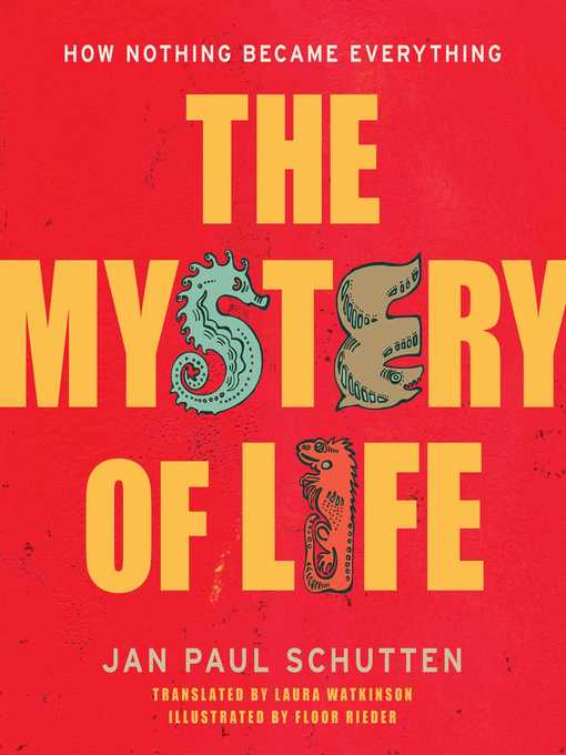 Title details for The Mystery of Life by Jan Paul Schutten - Wait list